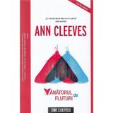 Vanatorul de fluturi - Ann Cleeves, editura Crime Scene Press