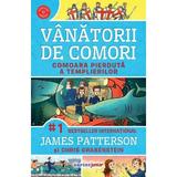 Vanatorii de comori Vol.8: Comoara pierduta a templierilor - James Patterson, Chris Grabenstein, editura Corint