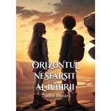 Orizontul nesfarsit al iubirii - Tudor Rotari, editura Letras