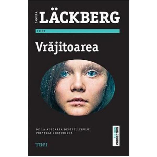 Vrajitoarea - Camilla Lackberg, editura Trei