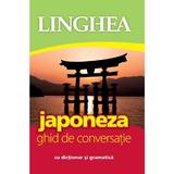 Japoneza. Ghid de conversatie cu dictionar si gramatica Ed.2018, editura Linghea