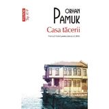 Casa tacerii - Orhan Pamuk