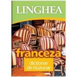 Franceza. Dictionar de buzunar Ed.2018, editura Linghea