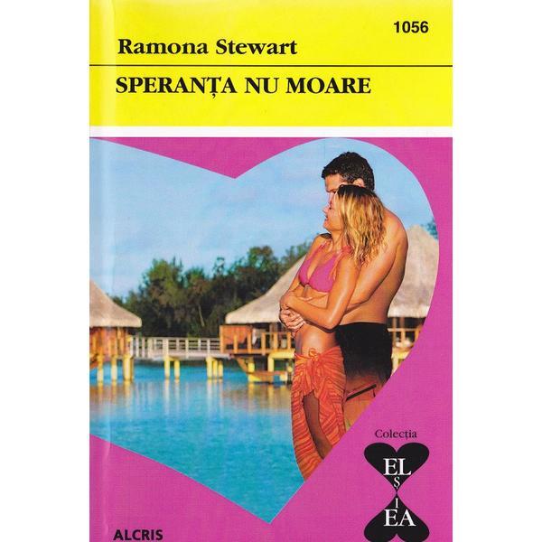 Speranta nu moare - Ramona Stewart, editura Alcris