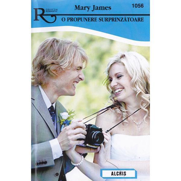 O propunere surprinzatoare - mary james, editura alcris