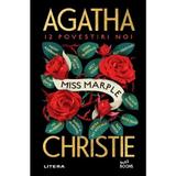 Miss Marple. 12 povestiri noi - Agatha Christie, editura Litera