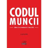 Codul muncii Ed.16 Act.11 iunie 2023 - Costel Gilca, editura Rosetti