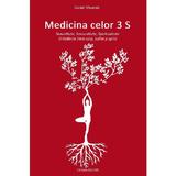 Medicina celor 3 S: Sexualitate, Senzualitate, Spiritualitate - Daniel Meurois, editura Solisis