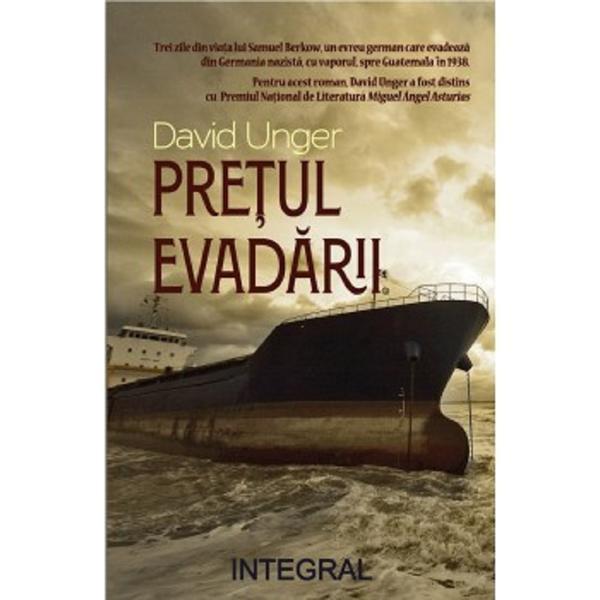 Pretul evadarii - David Unger, editura Integral