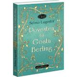 Povestea lui Gosta Berling - Selma Lagerlof, editura Bookstory