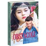 Obstacole - Lloyd C. Douglas, editura Bookstory