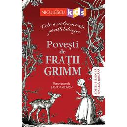 Povesti de fratii grimm. cele mai frumoase povesti bilingve, editura niculescu
