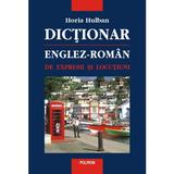 Dictionar englez-roman de expresii si locutiuni - Horia Hulban, editura Polirom