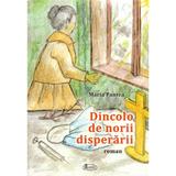 Dincolo de norii disperarii - Maria Pantea, editura Agaton