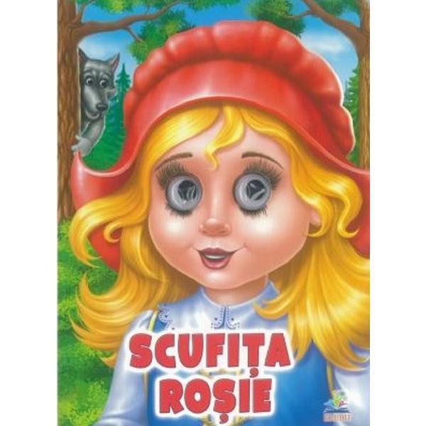 Povesti cu ochisori. scufita rosie, editura pegas