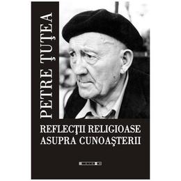Reflectii religioase asupra cunoasterii, editura eikon