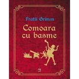 Comoara cu basme - Fratii Grimm, editura Paralela 45