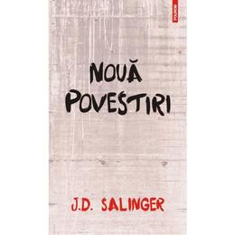Noua povestiri Ed.2013 - J.D. Salinger, editura Polirom