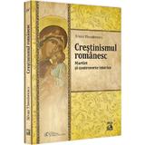 Crestinismul romanesc. Martiri si controverse istorice - Silvan Theodorescu, editura Neverland