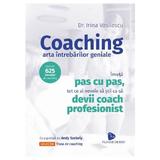 Coaching. Arta intrebarilor geniale - Irina Vasilescu, editura Floare De Iris