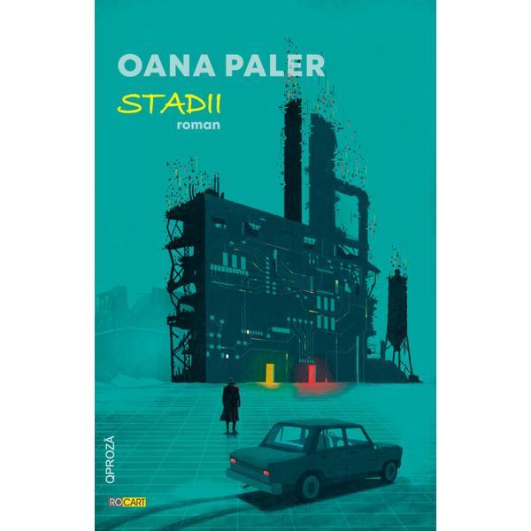 Stadii - Oana Paler, editura Rocart