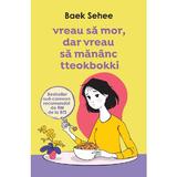 Vreau sa mor, dar vreau sa mananc tteokbokki - Baek Sehee, editura Alice Books