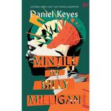 Mintile Lui Billy Milligan - Daniel Keyes, Editura Grupul Editorial Art