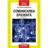 Comunicarea Eficienta (cartonat) Ed.4 - Ion-Ovidiu Panisoara, editura Polirom