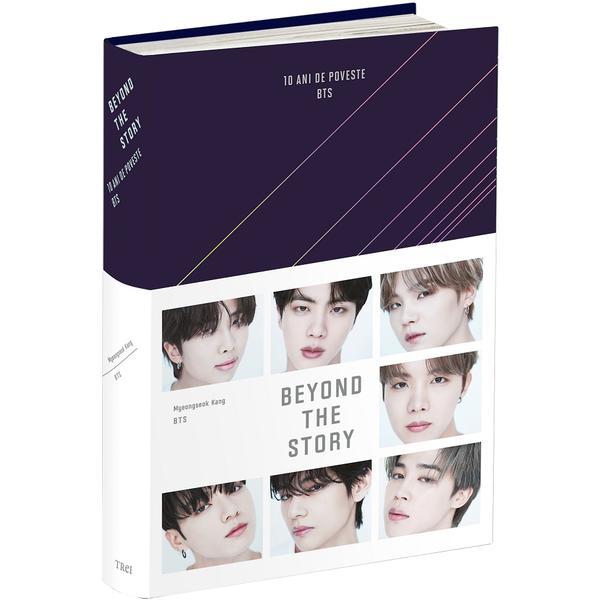 Beyond the story: 10 ani de poveste BTS - BTS, Myeongseok Kang, editura Trei