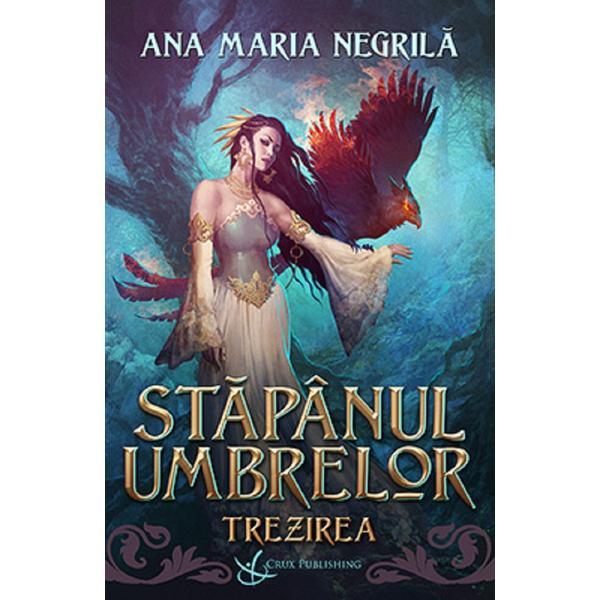 Trezirea. Seria Stapanul umbrelor Vol.1 - Ana-Maria Negrila, editura Crux