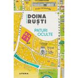Paturi Oculte - Doina Rusti, Editura Litera