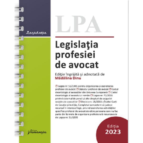 Legislatia profesiei de avocat ed. spiralata, editura hamangiu