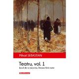 Teatru: Jocul de-a vacanta, Steaua fara nume. Vol.1 - Mihail Sebastian, editura Hoffman