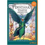 Dentiana, regina armatei Zanelor Maseluta. Seria Strajerii Copilariei Cartea 3 - William Joyce, editura Grupul Editorial Art