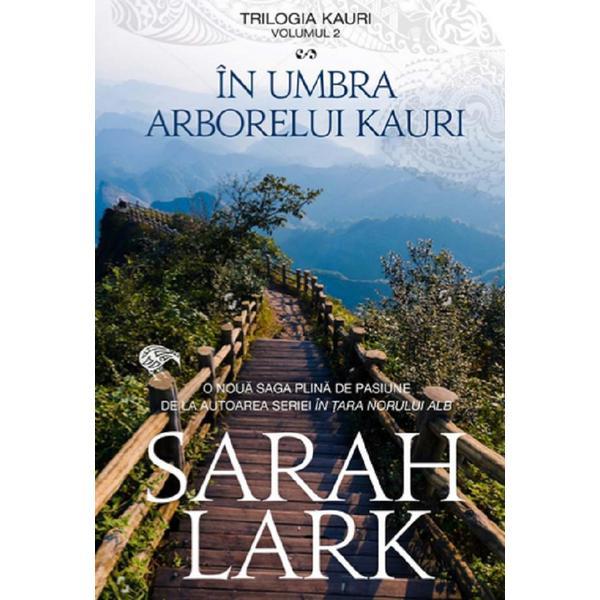 In Umbra Arborelui Kauri (Ed. Buzunar) - Sarah Lark