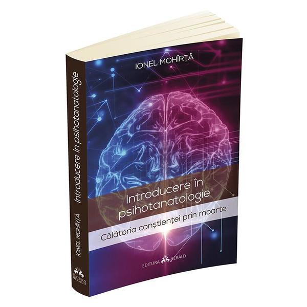 Introducere in psihotanatologie - Ionel Mohirta, editura Herald