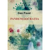 Pandem(i)ocratia - Dan Pavel, editura Institutul European