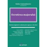 Ocrotirea majorului. Reforma legislativa realizata prin Legea nr. 140 din 2022 - Laura Andrei, Cristian-Codrin Botu, Violeta Belegante, Rodica Constantinovici