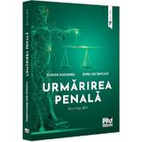 Urmarirea penala. Monografie - Tudor Osoianu, Dinu Ostavciuc, editura Pro Universitaria