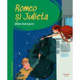 Romeo si Julieta. Prima mea biblioteca - William Shakespeare, editura Litera