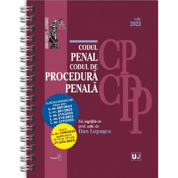 Codul Penal Si Codul De Procedura Penala Iulie 2023 (Ed. Spiralata) - Coord. Dan Lupascu, Editura Universul Juridic