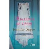 Magazinul de visuri - Jennifer Dupee, editura Litera