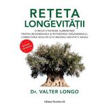 Reteta longevitatii. O noua strategie alimentara - Valter Longo, editura Paralela 45