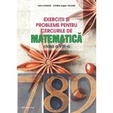 Exercitii si Probleme pentru Cercurile De Matematica Cls.8 Ed.3 - Petre Nachila, Editura Nomina