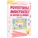 Povestirile Anastasiei in versuri și imagini. Poezii ilustrate -  Sanda Alina Balan, editura Neverland