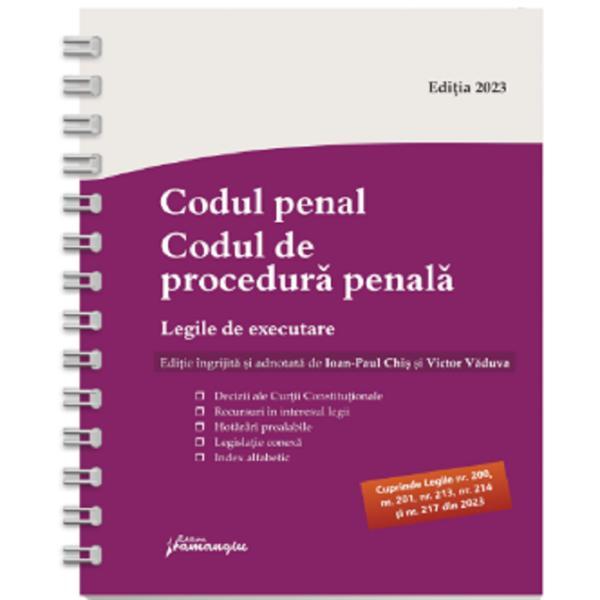 Codul penal si Codul de procedura penala Act. 15 iulie 2023 Ed. Spiralata, editura Hamangiu