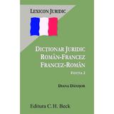 Dictionar juridic roman-francez si francez-roman - Diana Danisor