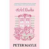 Hotel Pastis - Peter Mayle, editura Rao