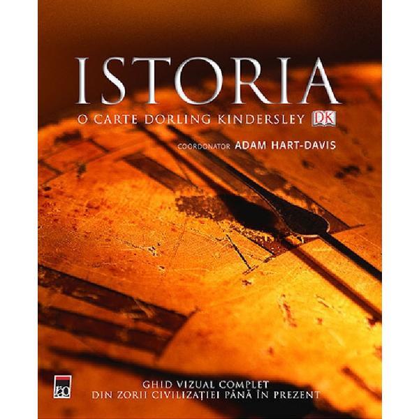 Istoria. O carte Dorling Kindersley - Adam Hart-Davis, editura Rao