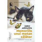 Memoriile unui motan calator - Hiro Arikawa, editura Humanitas